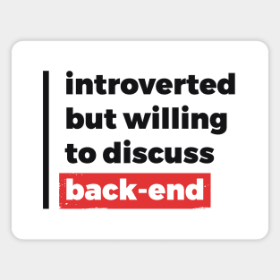 Introverted but willing to discuss back-end (Black & Red Design) Magnet